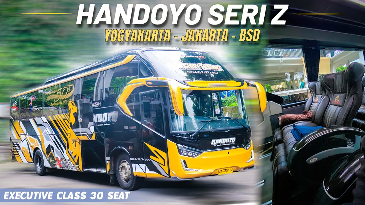 Trip Yogyakarta - Jakarta Naik Bus Handoyo Seri Z ! Sekarang Semakin Nyaman Loh..