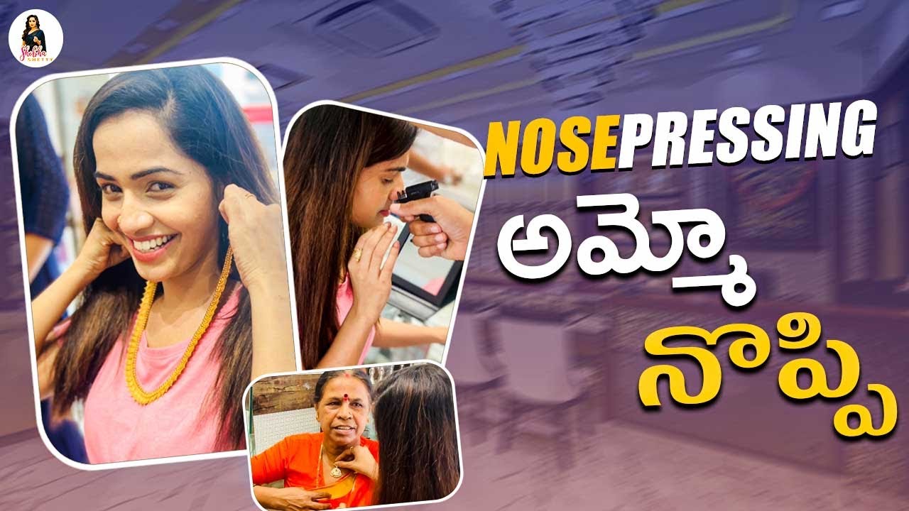 Nose pressing || Newlook || Amma ki jewellery shopping || Shobha Shetty ||