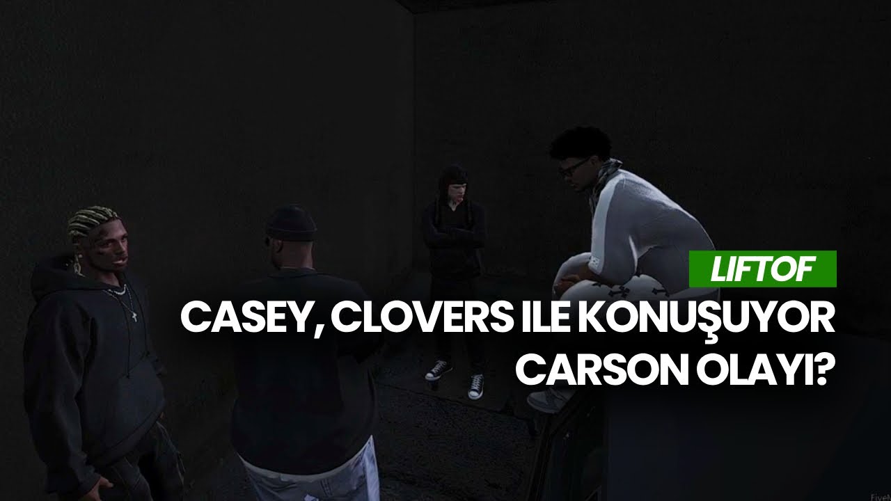 Casey, Clovers İle Konuşuyor! | Carson Olayı? | Vennyv