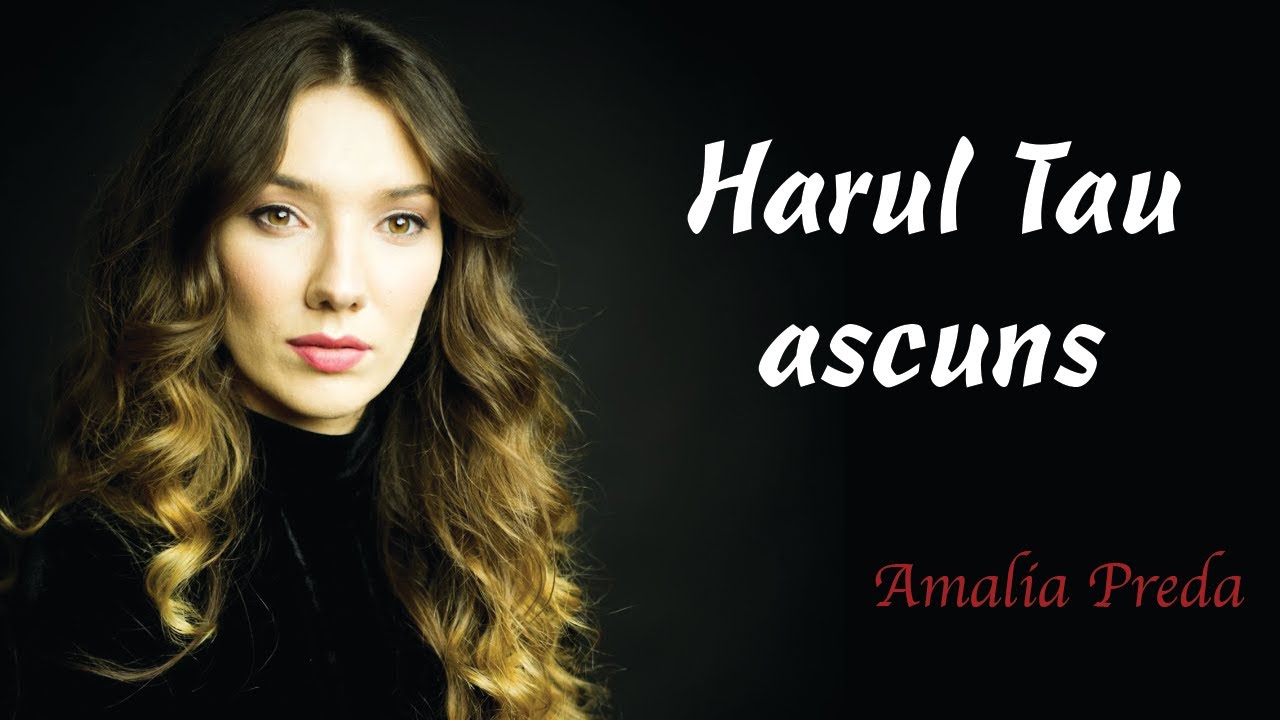 Amalia  Preda - Harul Tau ascuns