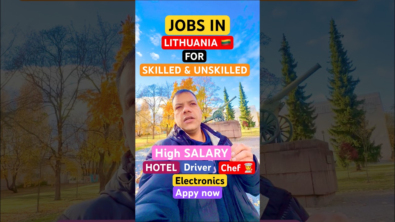 Jobs In Lithuania 🇱🇹 For Skilled & unskilled workers // Europe job For skilled & unskilled Workers