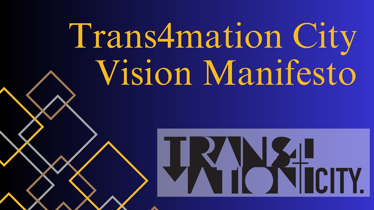 Transformation City Vision Manifesto