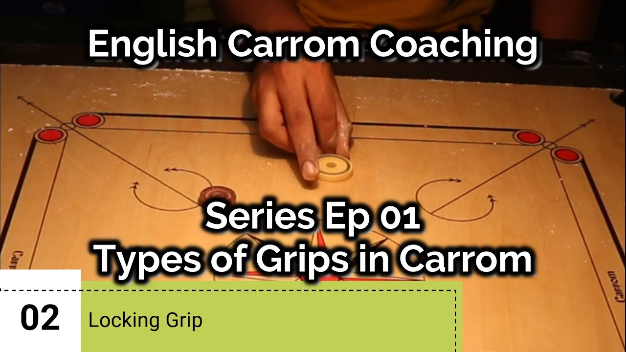 English Carrom Coaching Series Ep 01 | Types of Grips in Carrom | How to Set Grip in Carrom