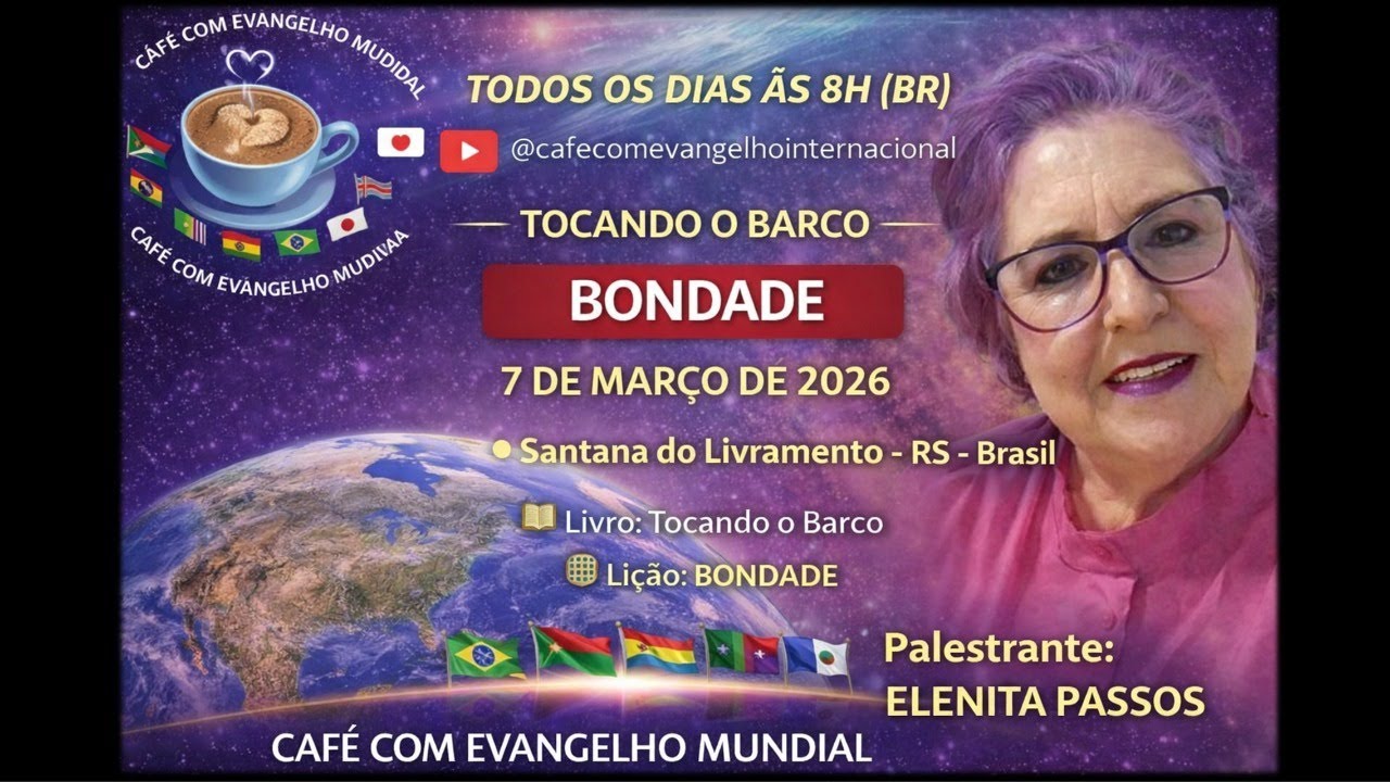 CAFÉ COM EVANGELHO MUNDIAL com ELENITA PASSOS, Livro Tocando o Barco, Lição: BONDADE