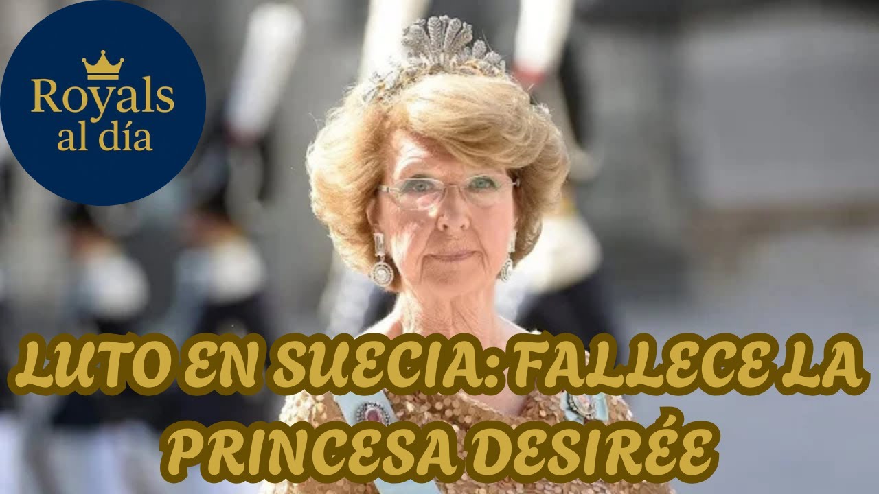 Muere la princesa Desirée de Suecia a los 87 años: luto en la Corona sueca