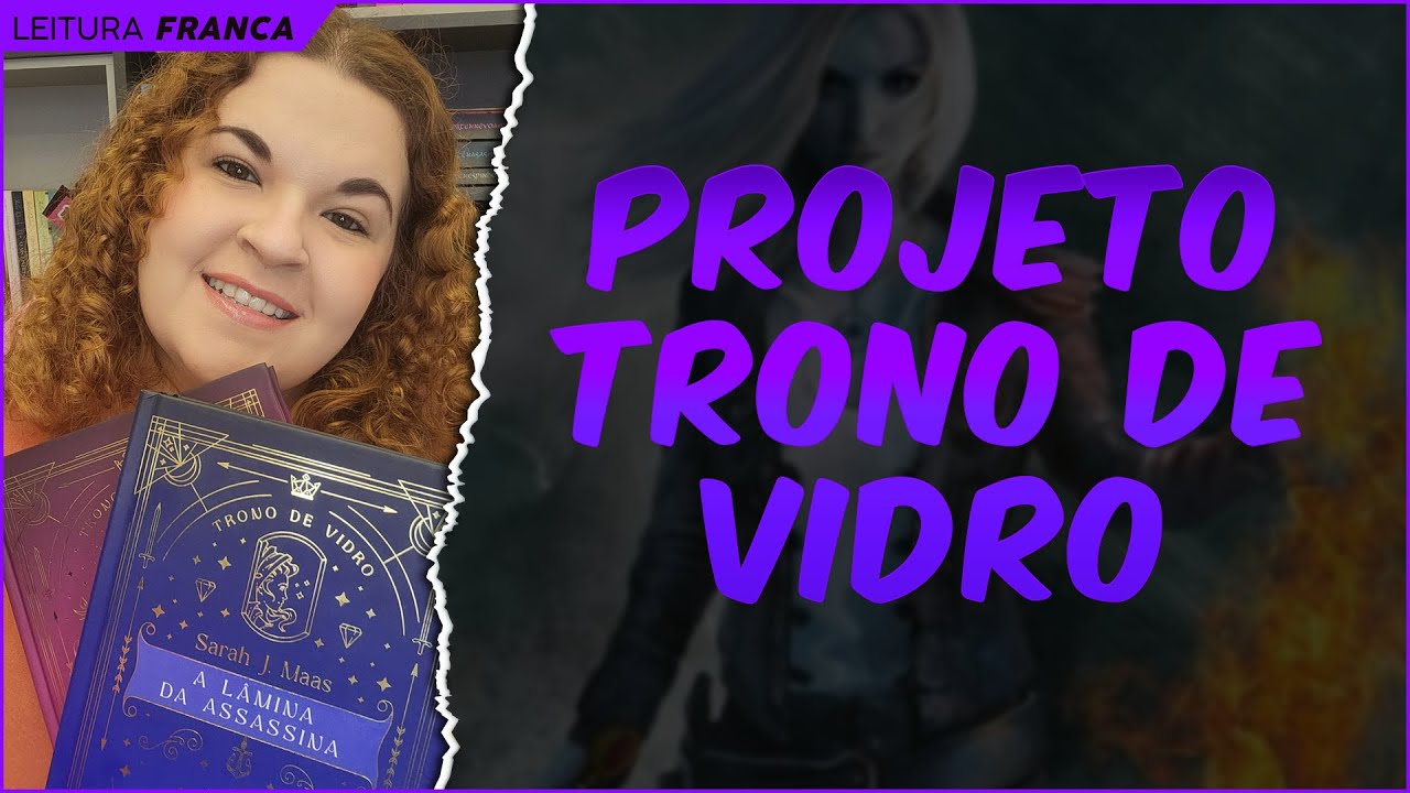 📖 Do Passado ao Poder: Lâmina da Assassina + Herdeira do Fogo 🔥 | Projeto Trono de Vidro