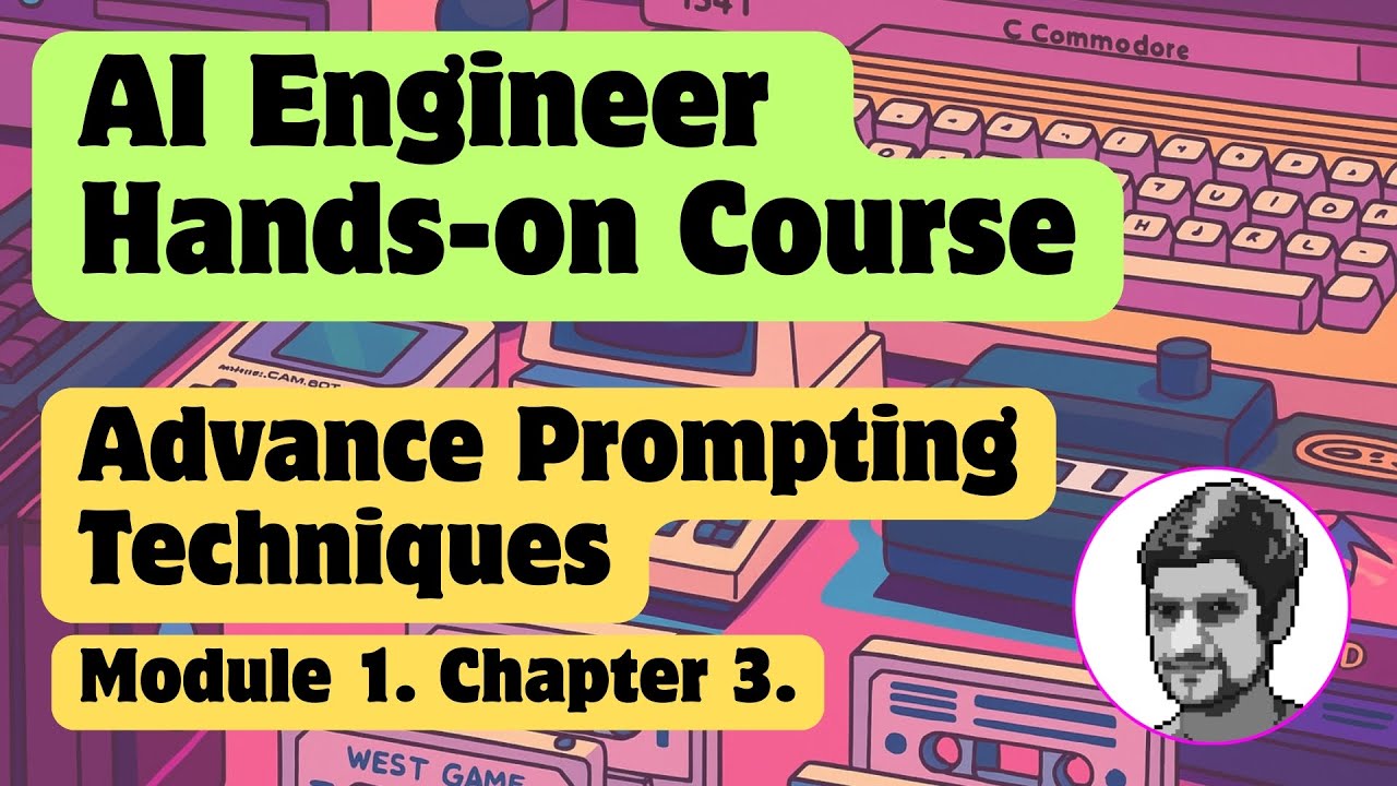 Chapter 1.3. Advanced Prompting | Prompt & Context Engineering  | AI Engineer Hands-on Course
