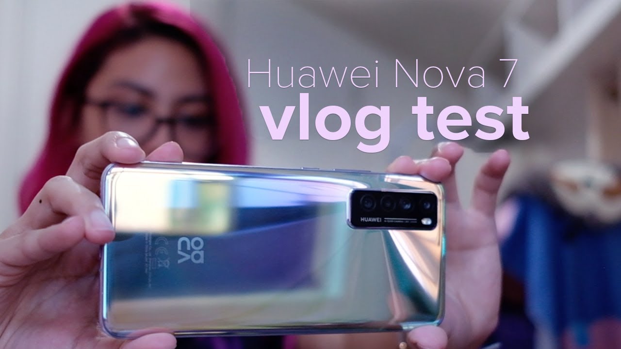 Huawei Nova 7 5G CAMERA TEST: The vlogging phone camera for you?