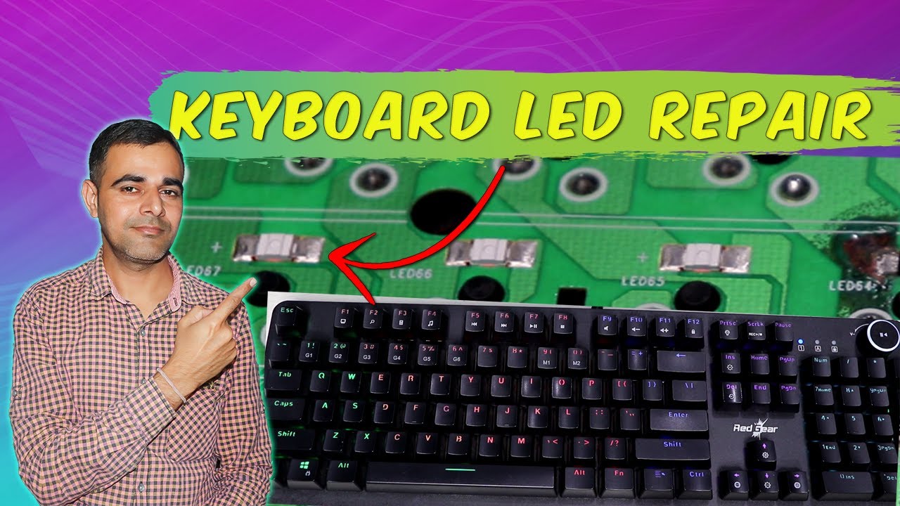 Mechanical Keyboard Led repair in Hindi|Mechanical Keyboard RGB Led repair in Hindi.