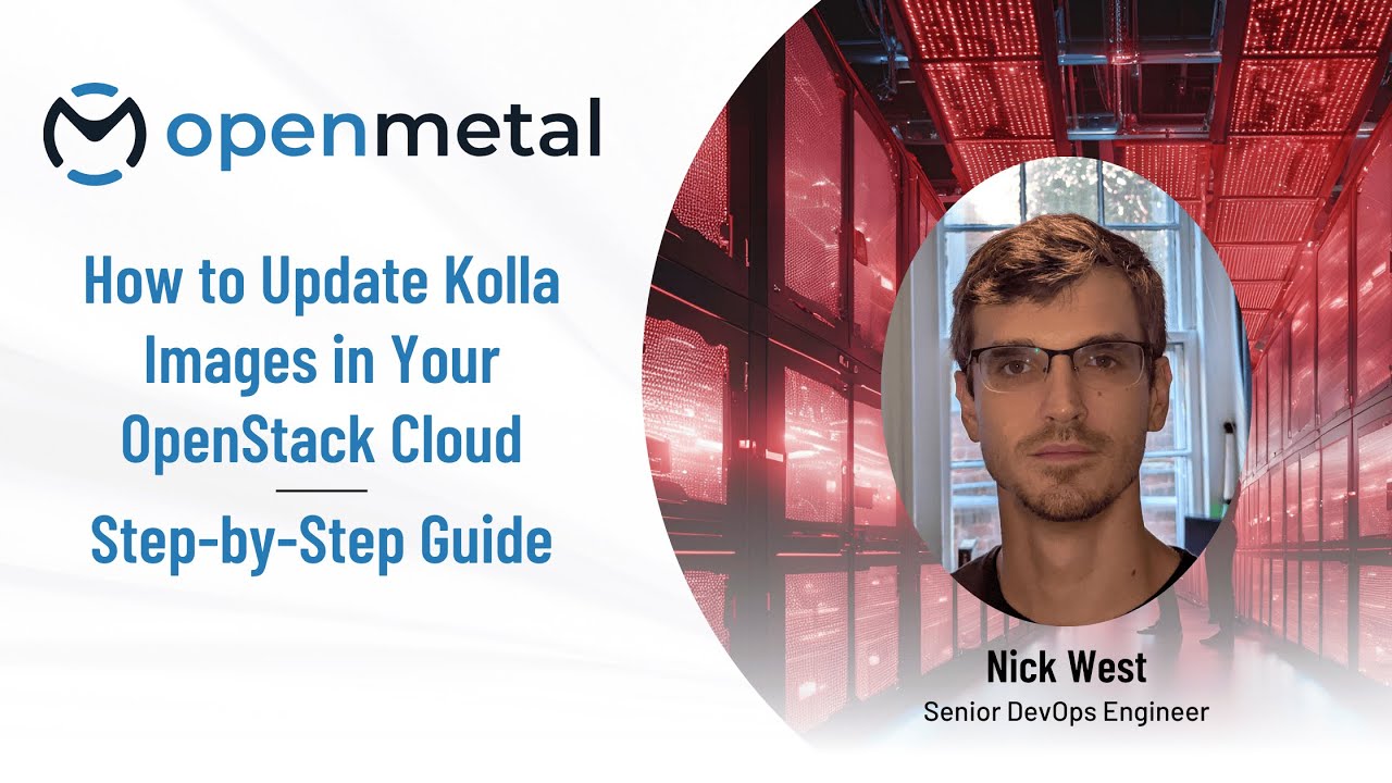 How to Update Kolla Images in Your OpenStack Cloud | Step-by-Step Guide