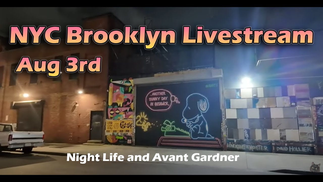 🔴 LIVE NYC Nightlife Walk Brooklyn Bushwick Avant  Aug 3rd, Walking IRL Livestream New York City