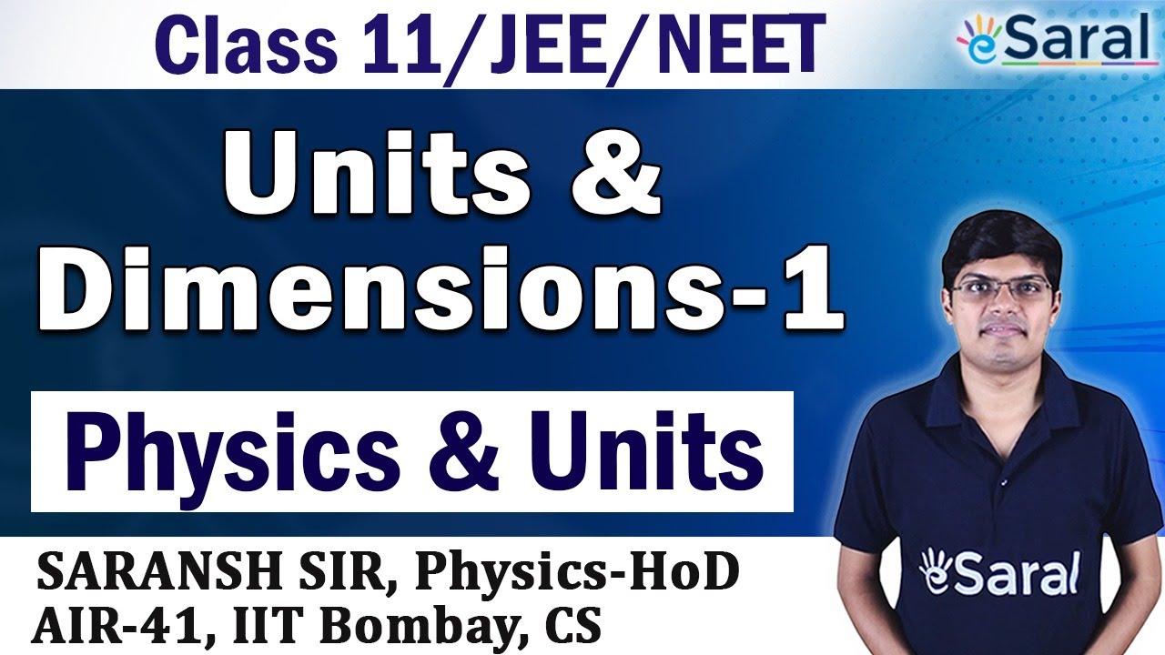 Units and Dimensions-1 | Units | Class 11, JEE, NEET Physics | Saransh Sir | eSaral