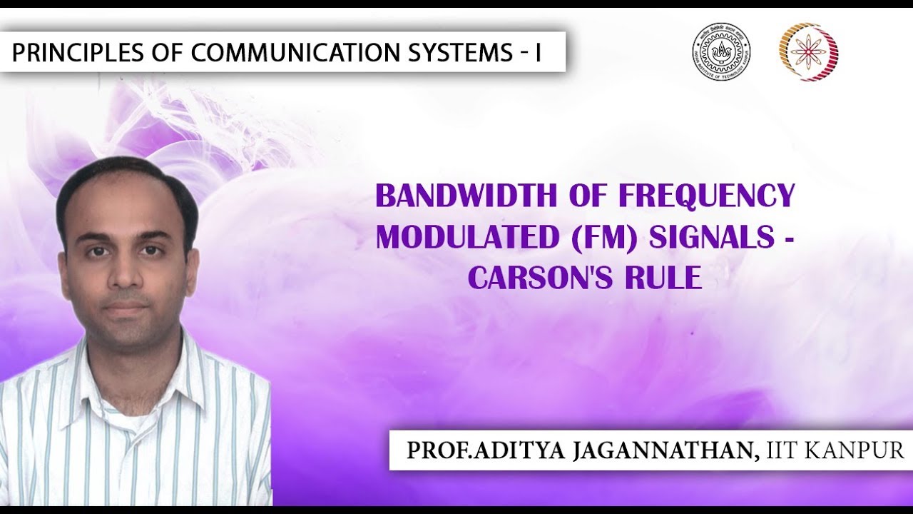 Lec 33 | Principles of Communication Systems-I |Bandwidth of FM Carson's Rule| IIT KANPUR