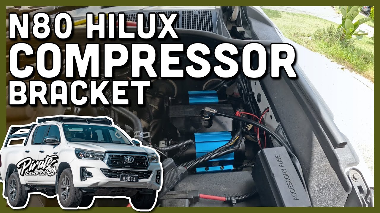 N80 Hilux compressor bracket - Pirate Camp Co
