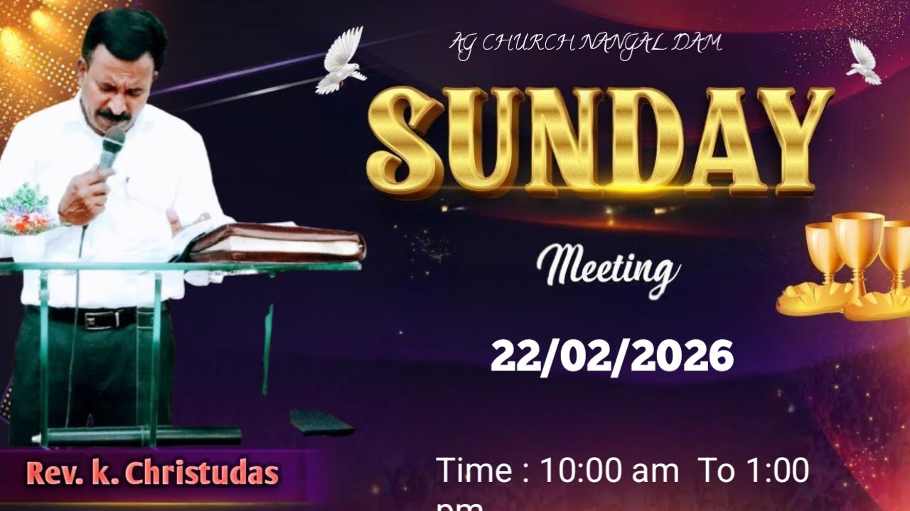 AG REVIVAL WORSHIP CENTRE NANGAL DAM SUNDAY SERVICE WITH REV K CHRISTUDAS 22/02/2026
