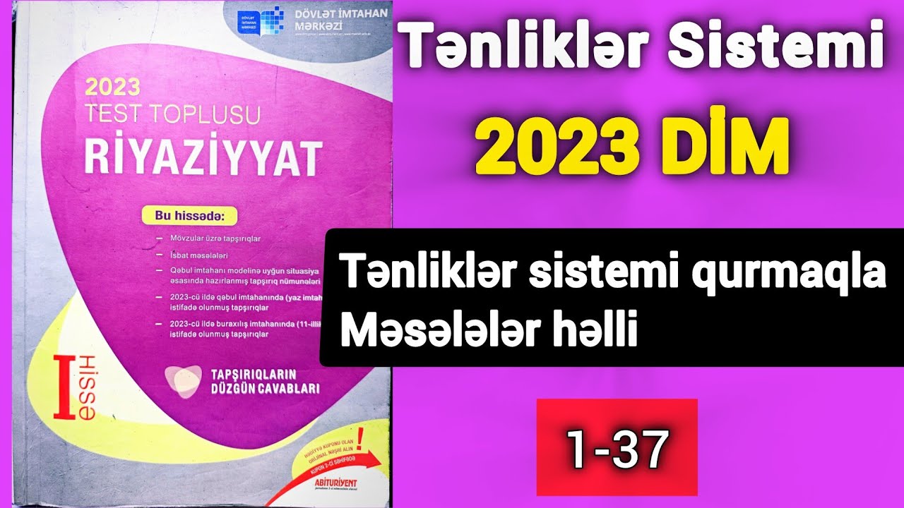 🔥 Tənliklər sistemi qurmaqla məsələlər həlli (1-37) yeni toplu izahı . Tənliklər sistemi #riyaziyyat
