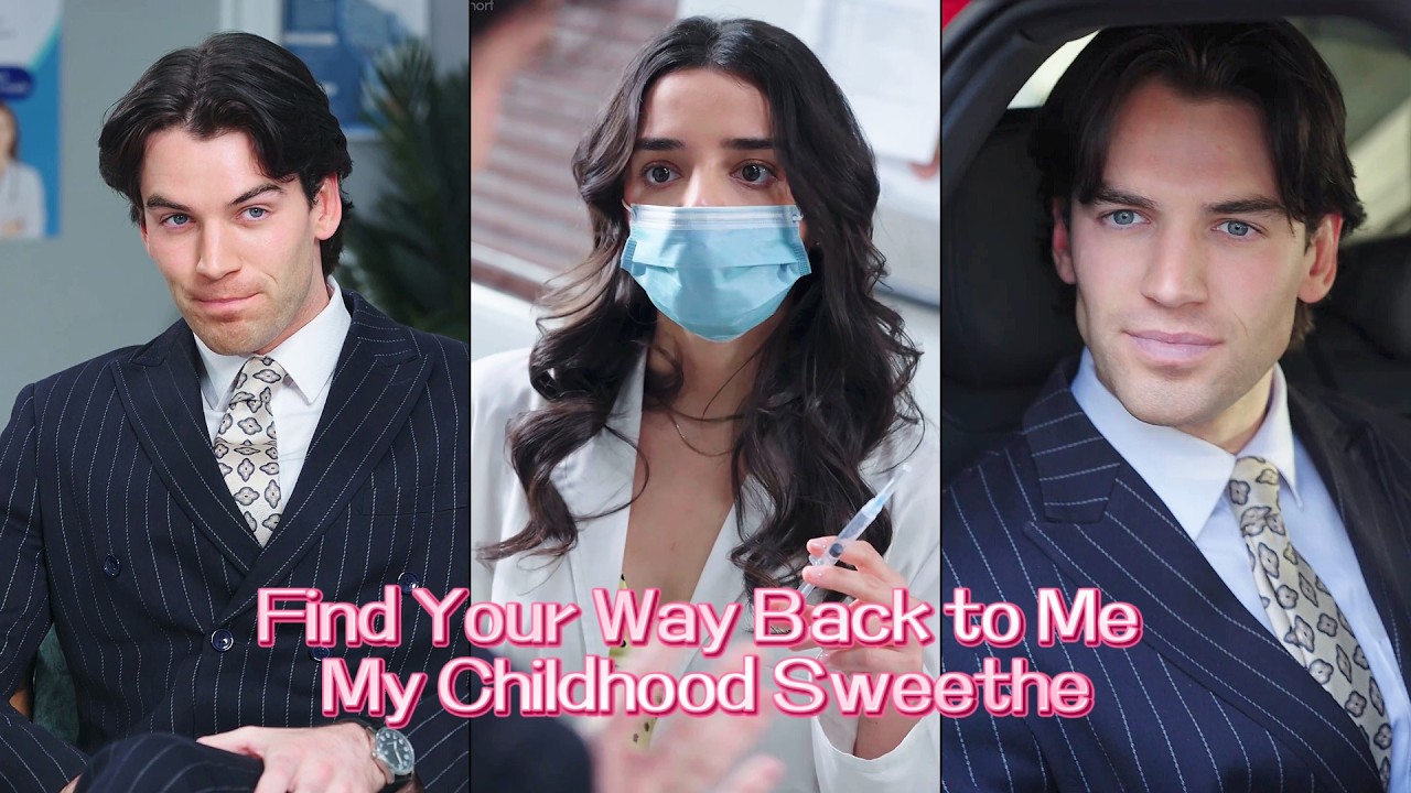 【Billionaire Romance】I'm the girl he's looking for. |  Find Your Way Back to Me My Childhood Sweethe