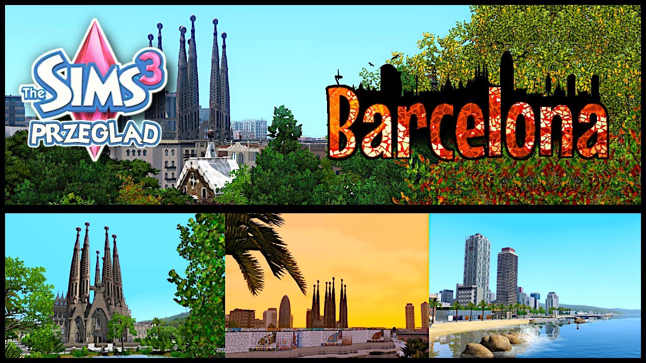 🥰 BARCELONA W The Sims 3 Nowe Światy - JEST PIĘKNIE! 😍