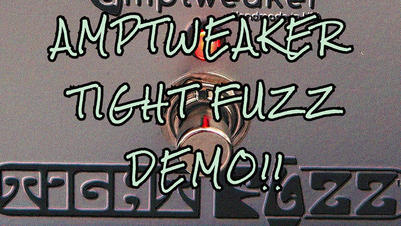 Amptweaker Tight Fuzz DEMO