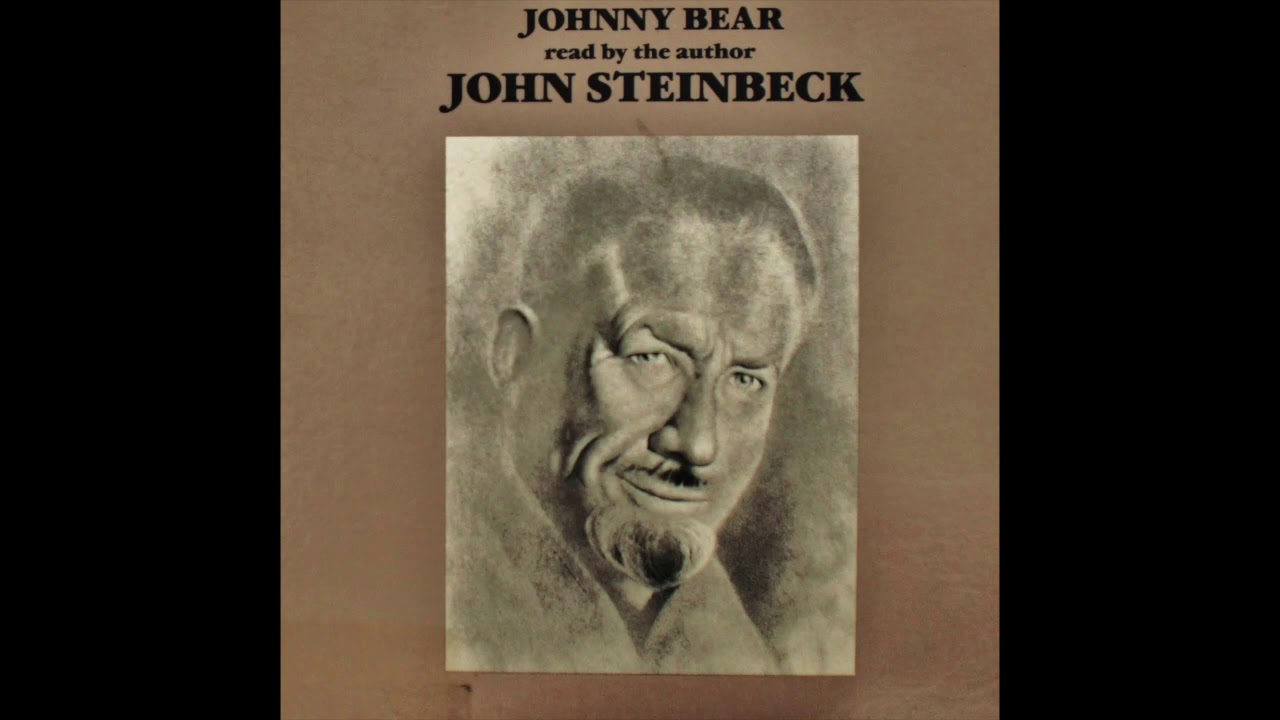 Johnny Bear read by John Steinbeck