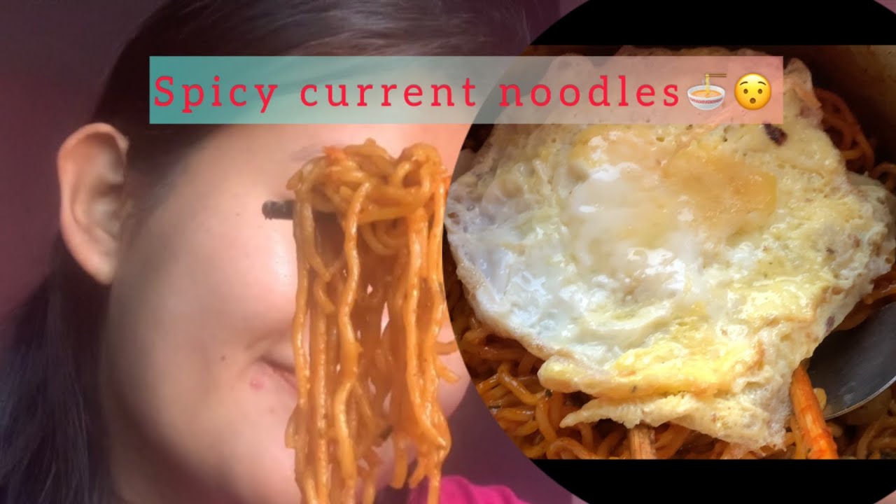 SPICY CURRENT NOODLES 🍜🌶️|CURRENT EATING||
