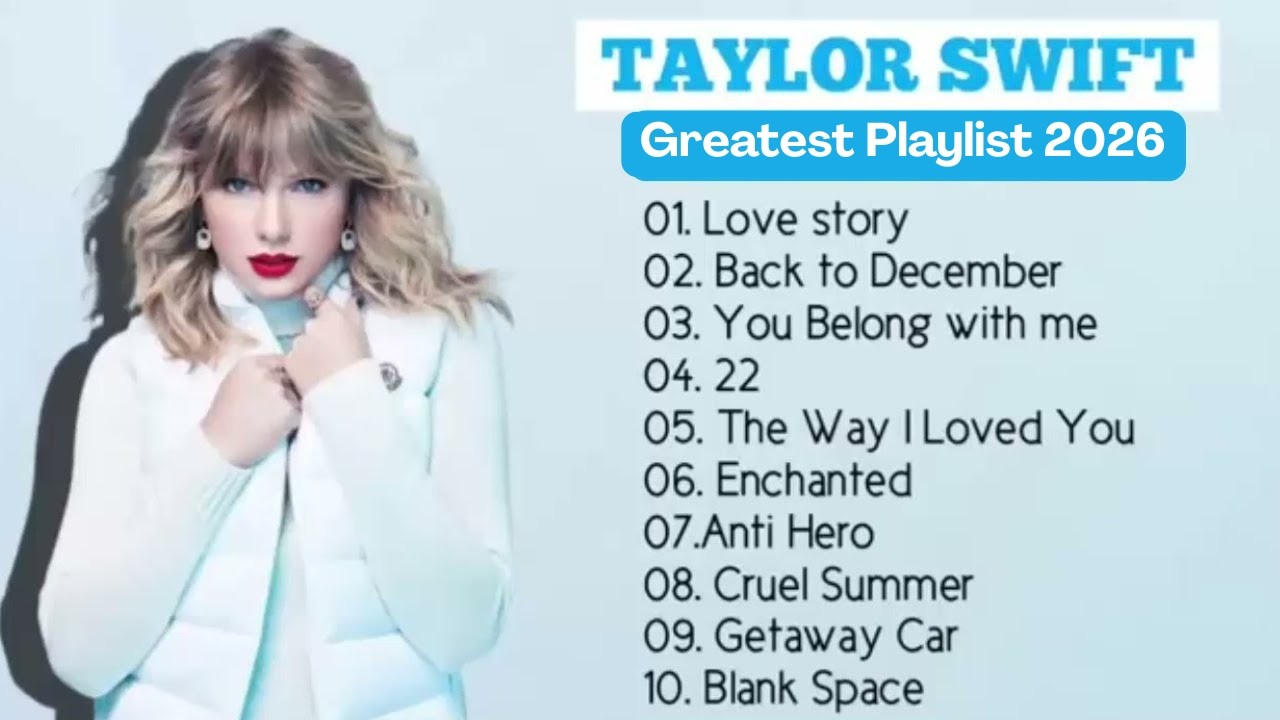 Taylor Swift Songs Playlist | Best Songs Collection 2026 | Greatest Hits Songs Of All Time