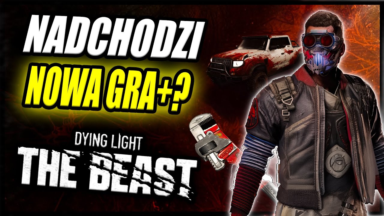 Nowa Gra+, Poziomy Legendy i Nowa Klasa Broni nadchodzi do Dying Light The Beast Podsumowanie 2