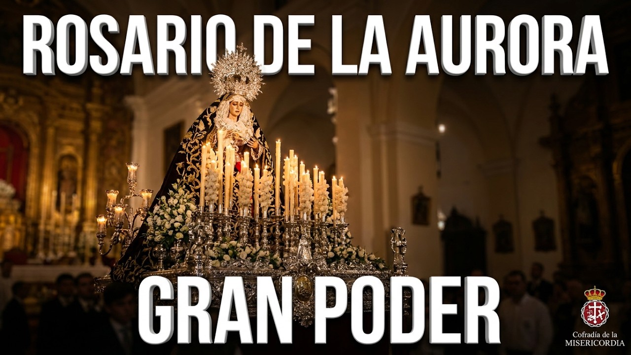 ROSARIO DE LA AURORA | NUESTRA SEÑORA DEL GRAN PODER MÁLAGA 2024