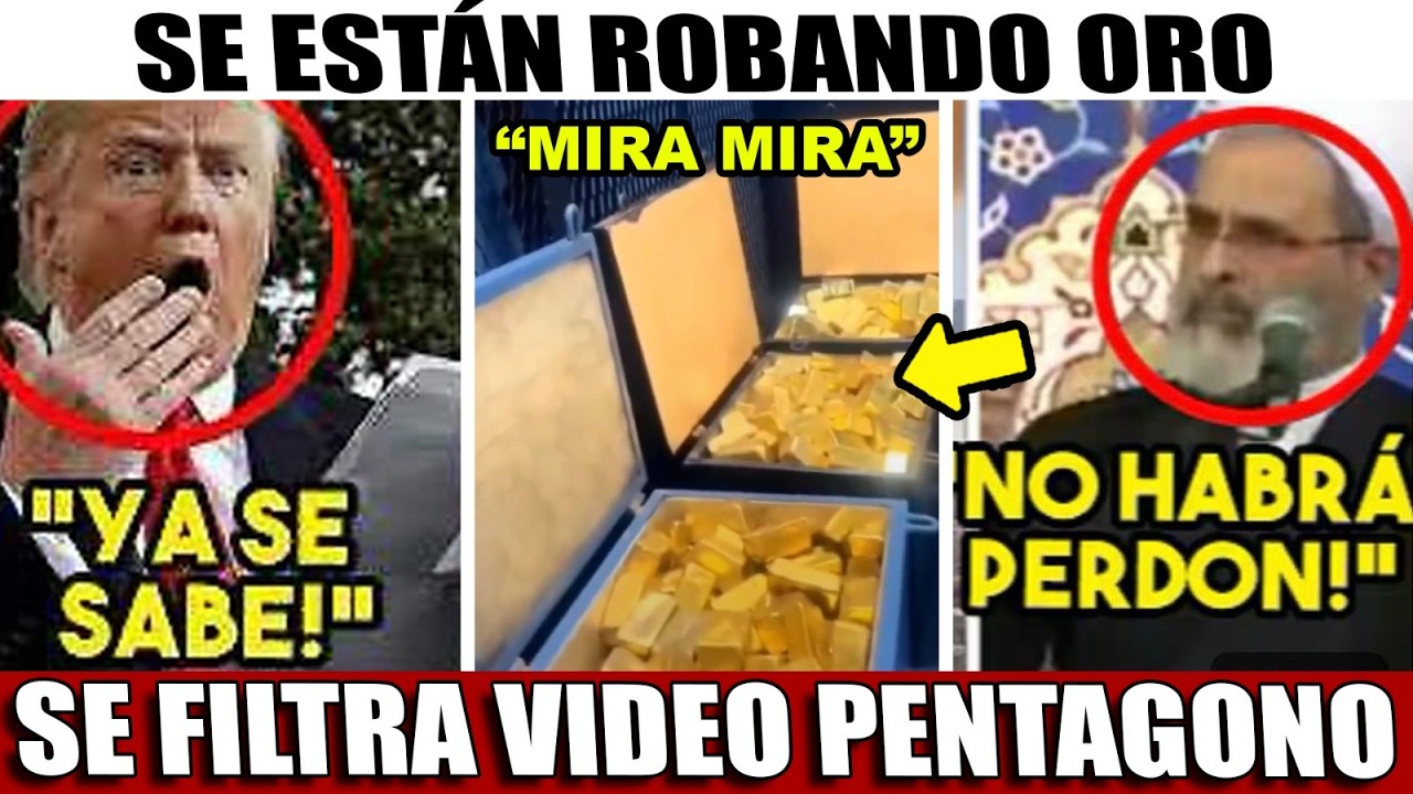 SE FILTRA VIDEO PENTAGONO! SE ESTAN ROBANDO ORO. IRAN DA GOLPE ¡ATORAN A EU! SE DESPLOMA BOLSA