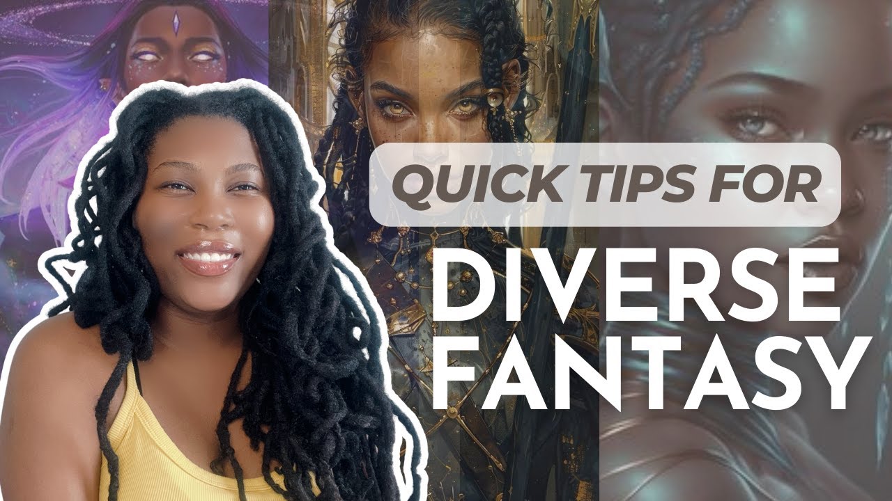 Write Diverse Fantasy the RIGHT WAY! Super Quick Tips