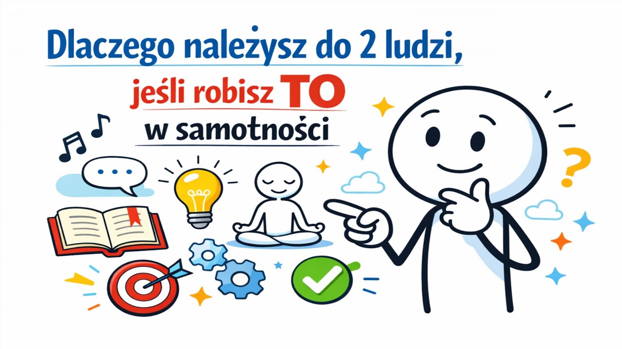 Dlaczego należysz do 2% ludzi, jeśli robisz TO w samotności