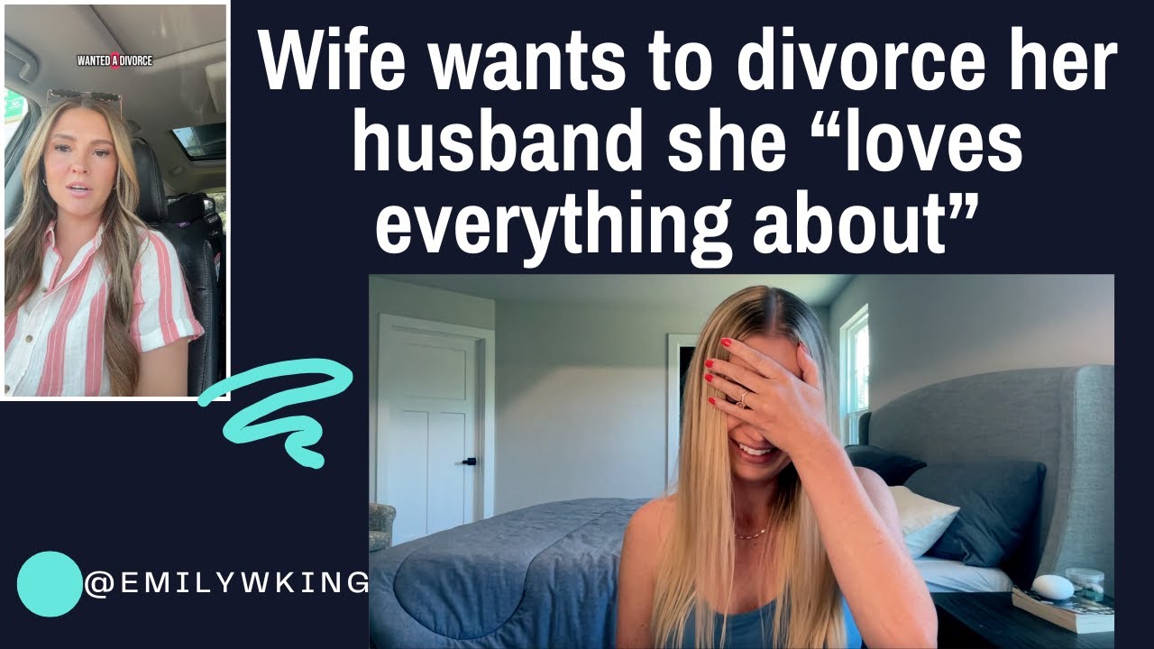 Wife wants to divorce her husband she 