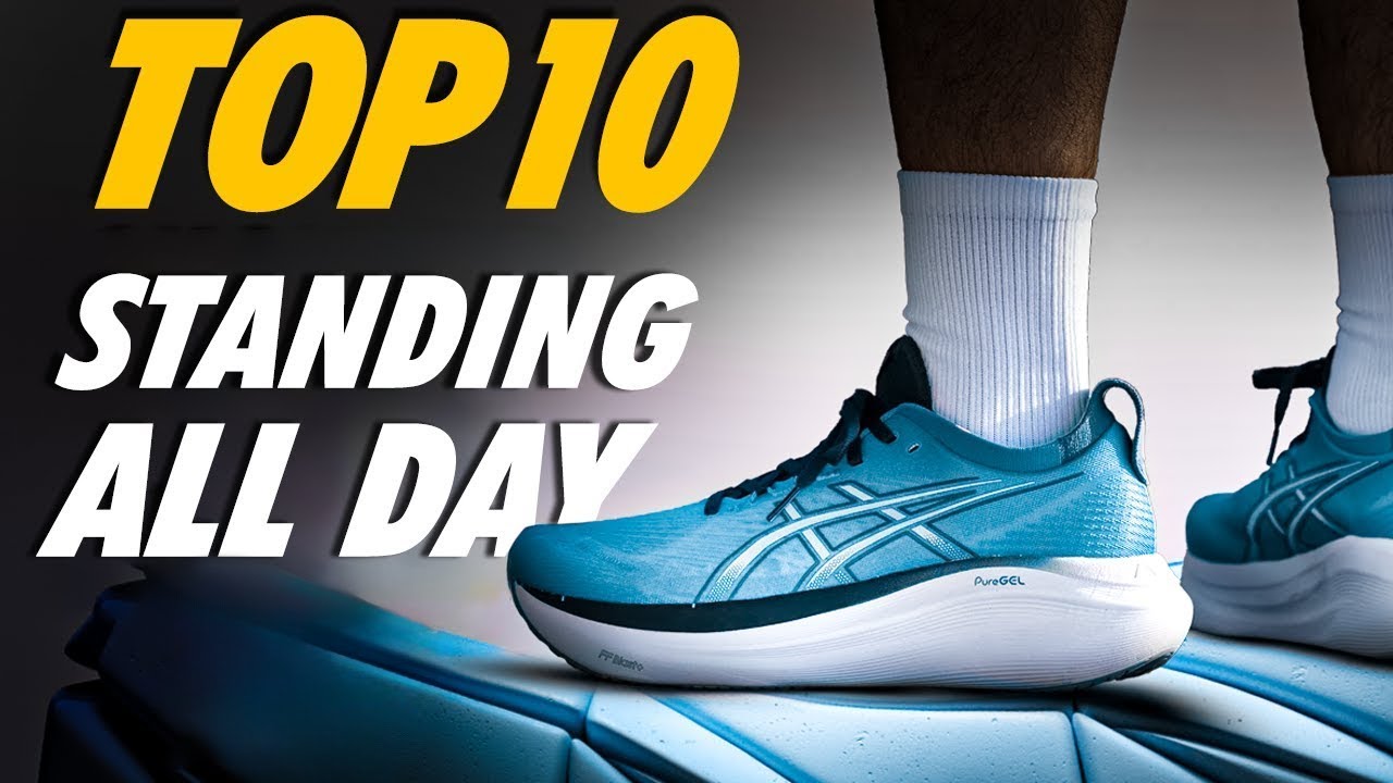 Top 10 Best Shoes For Standing All Day