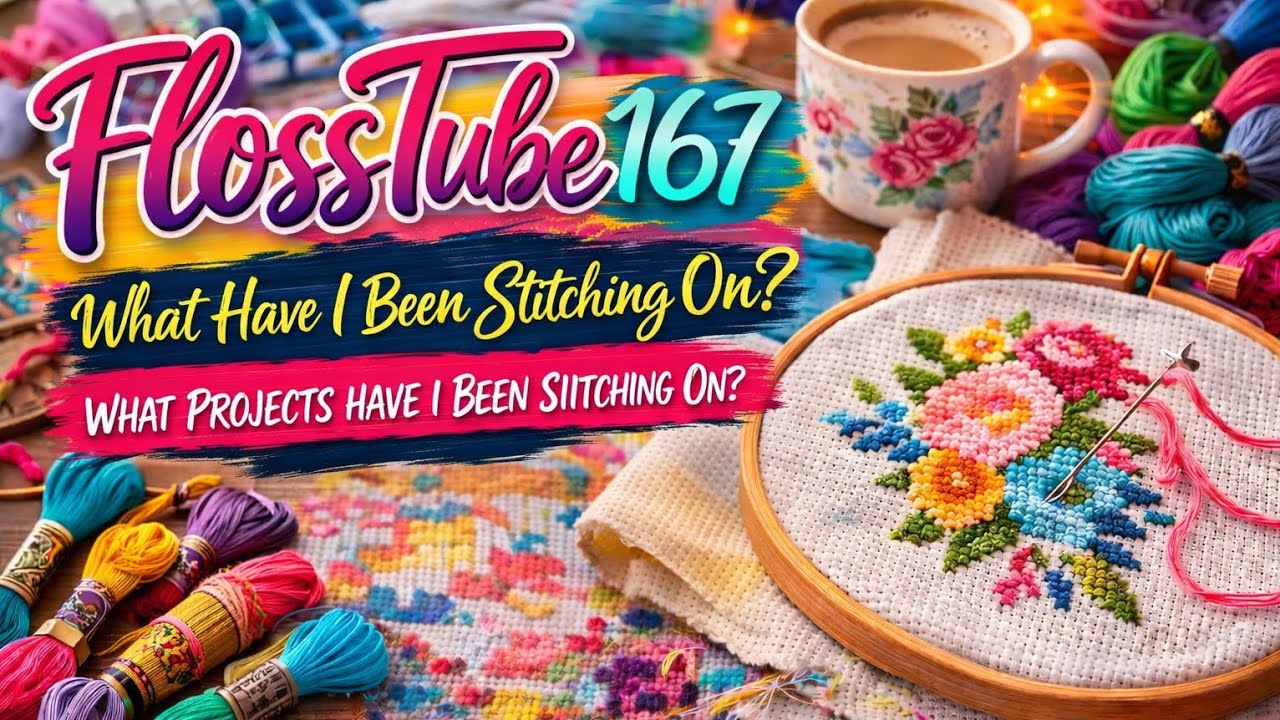 🧵FlossTube 167 | What Have I Been Stitching On? | Pikachu, Spring Sampler & Jesus Footprints WIPs