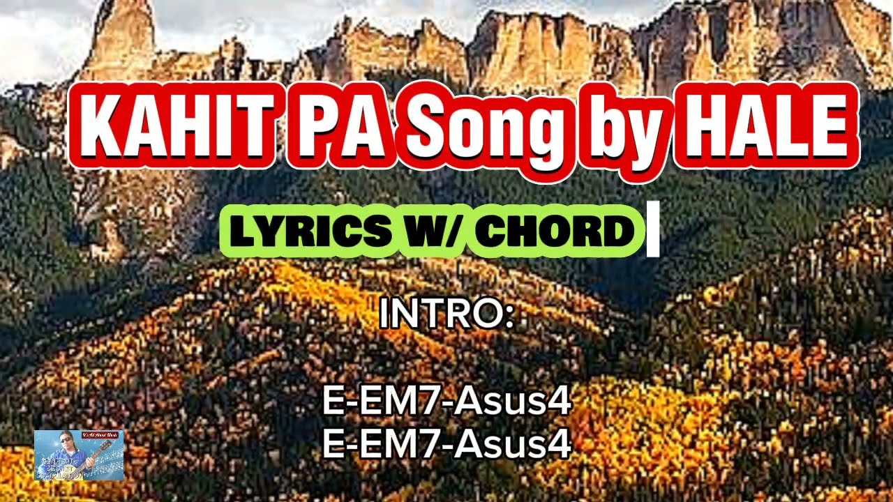 KAHIT PA song by HALE [CHORDS w/ LYRICS]