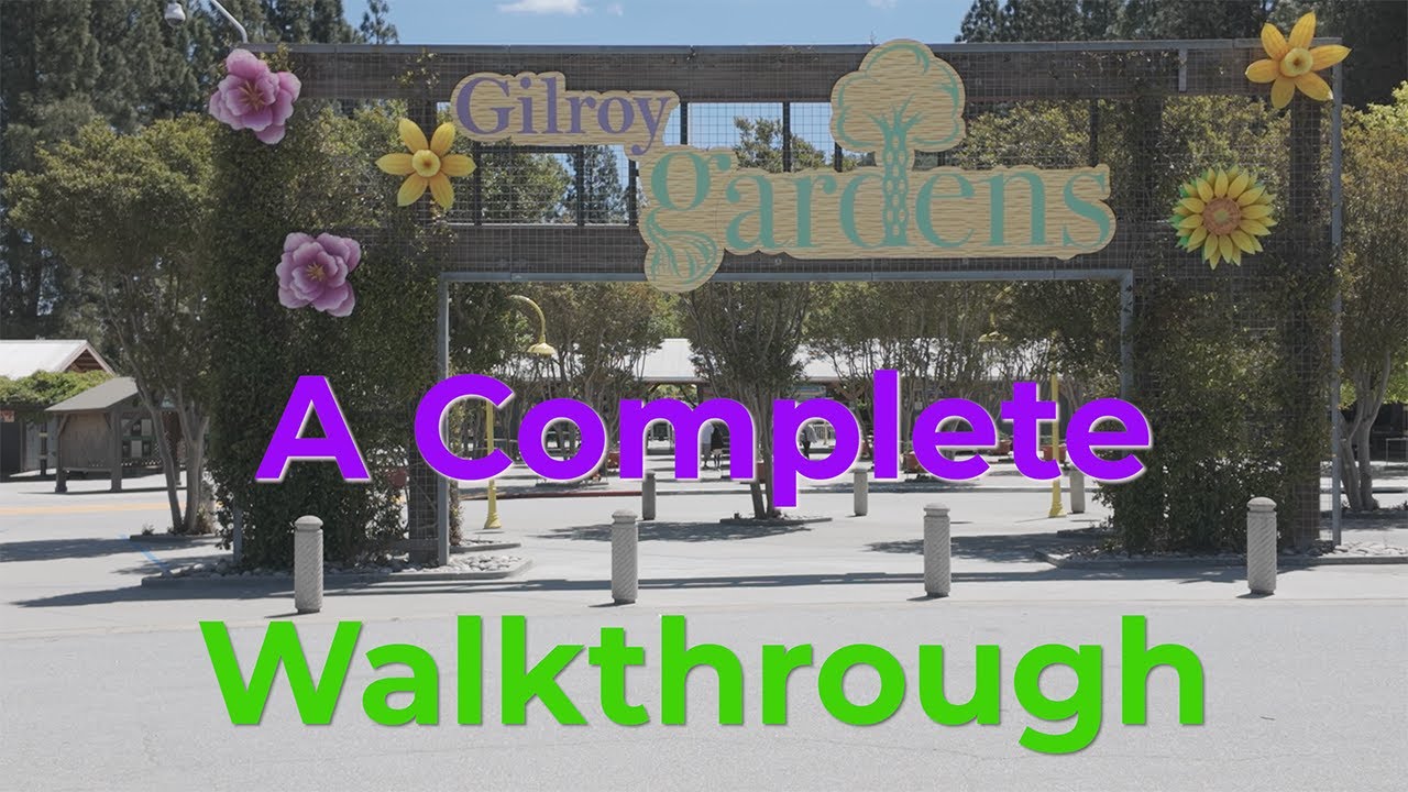 Gilroy Gardens A Complete Walkthrough