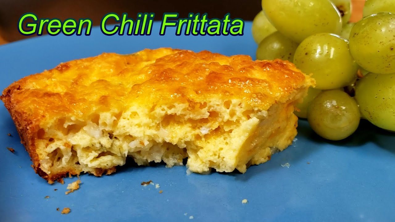 Green Chili Fritatta