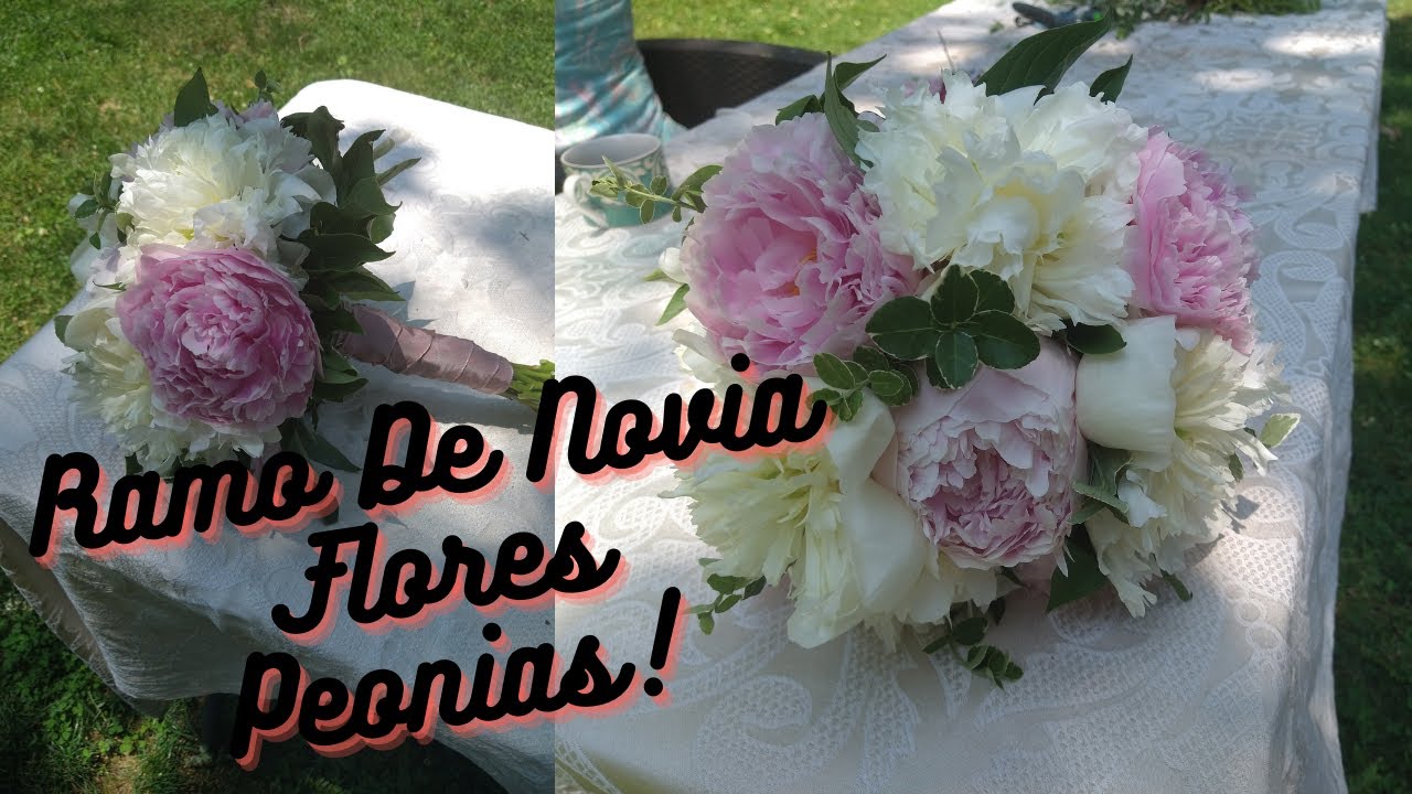 Tuturial Ramo De Novia Con Flores Peonias.
