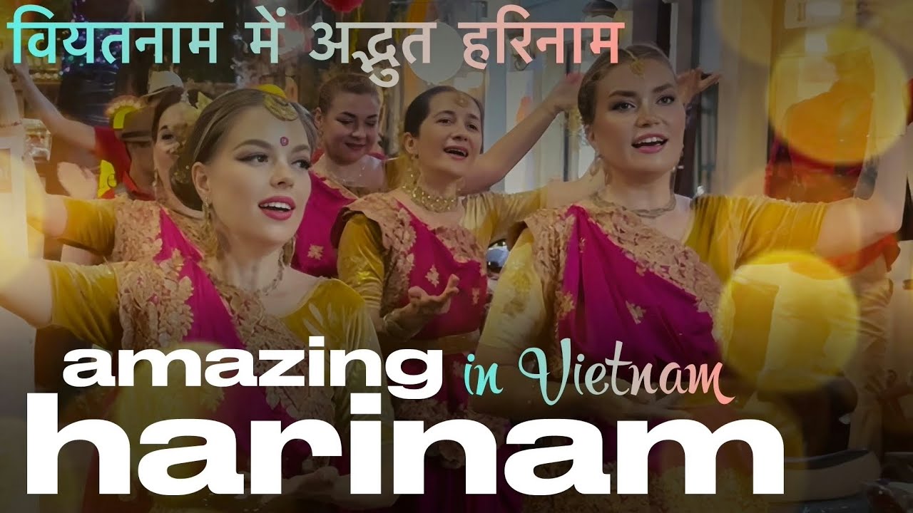 Amazing Harinam in Vietnam ❤️‍🔥 वियतनाम में अद्भुत हरिनाम