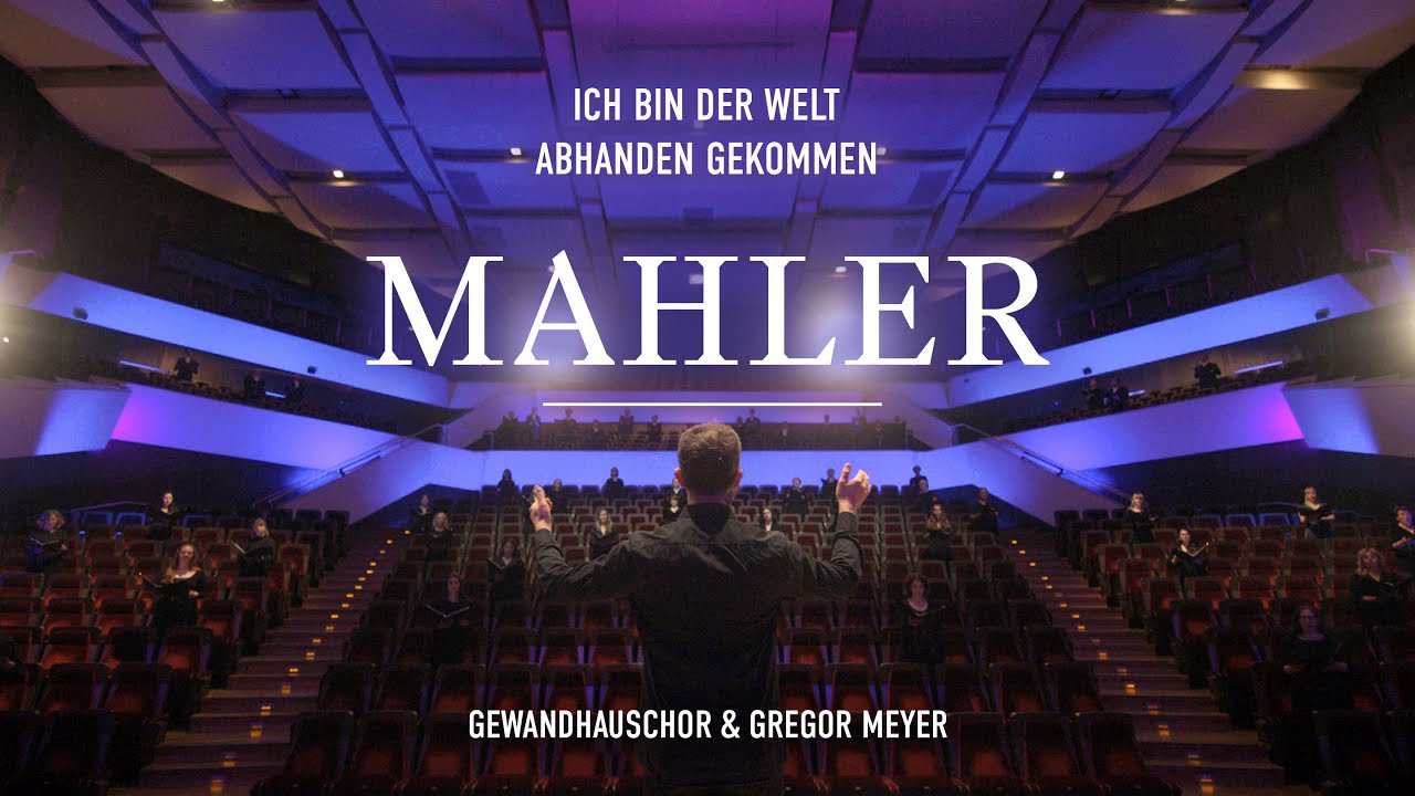 Mahler - Ich bin der Welt abhanden gekommen