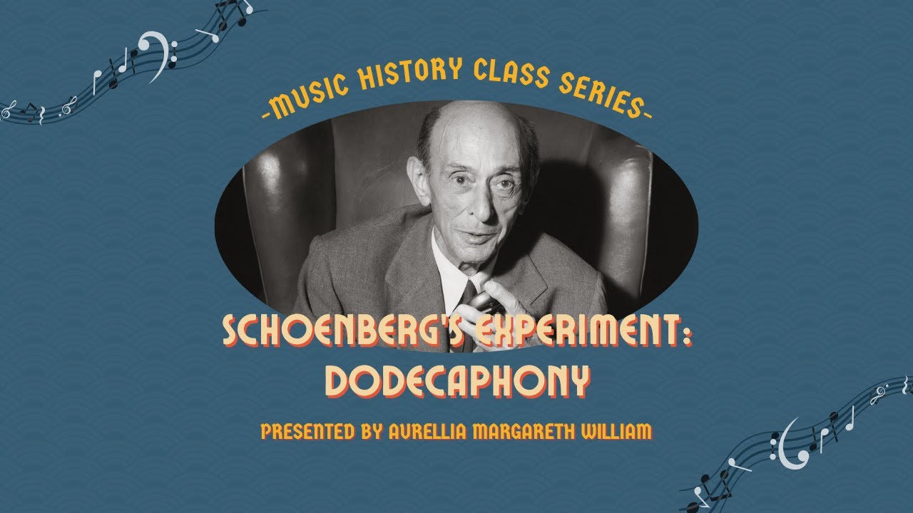 Music History Series: 'Schoenberg's Experiment: Dodecaphony' | UPH Conservatory of Music