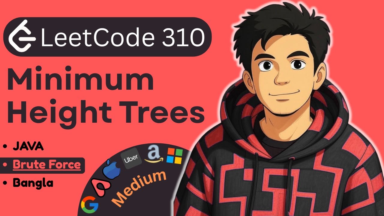 Minimum Height Trees | Leetcode 310 | BruteForce | Java | Bangla