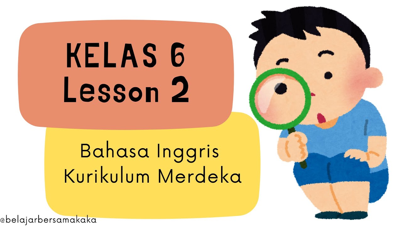 Bahasa Inggris Kelas 6 SD Kurikulum Merdeka — Lesson 2