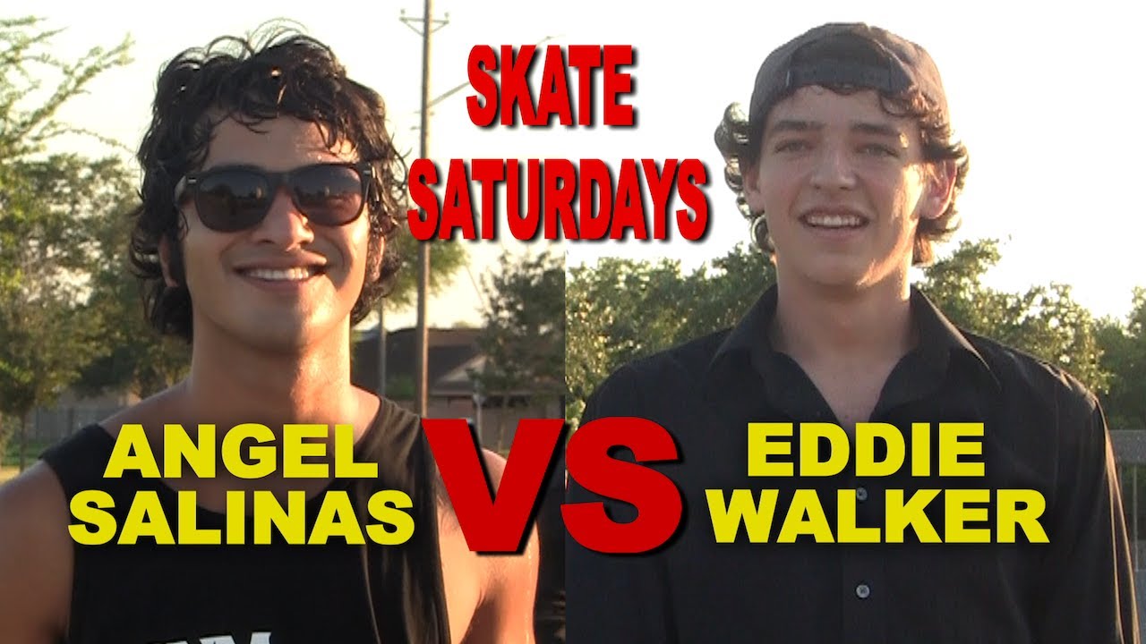 Angel Salinas VS Eddie Walker - SKATE Saturdays