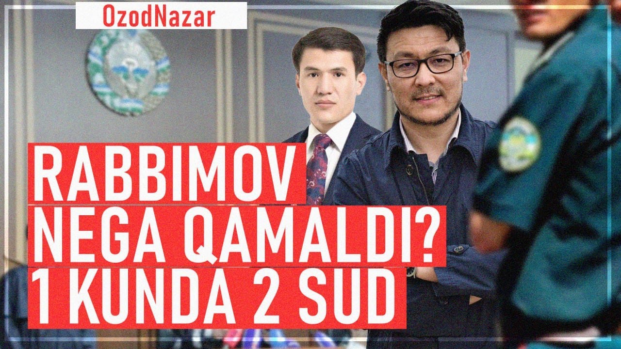OzodNazar: Kamoliddin Rabbimov nima qilgani uchun bezorilikda ayblandi?