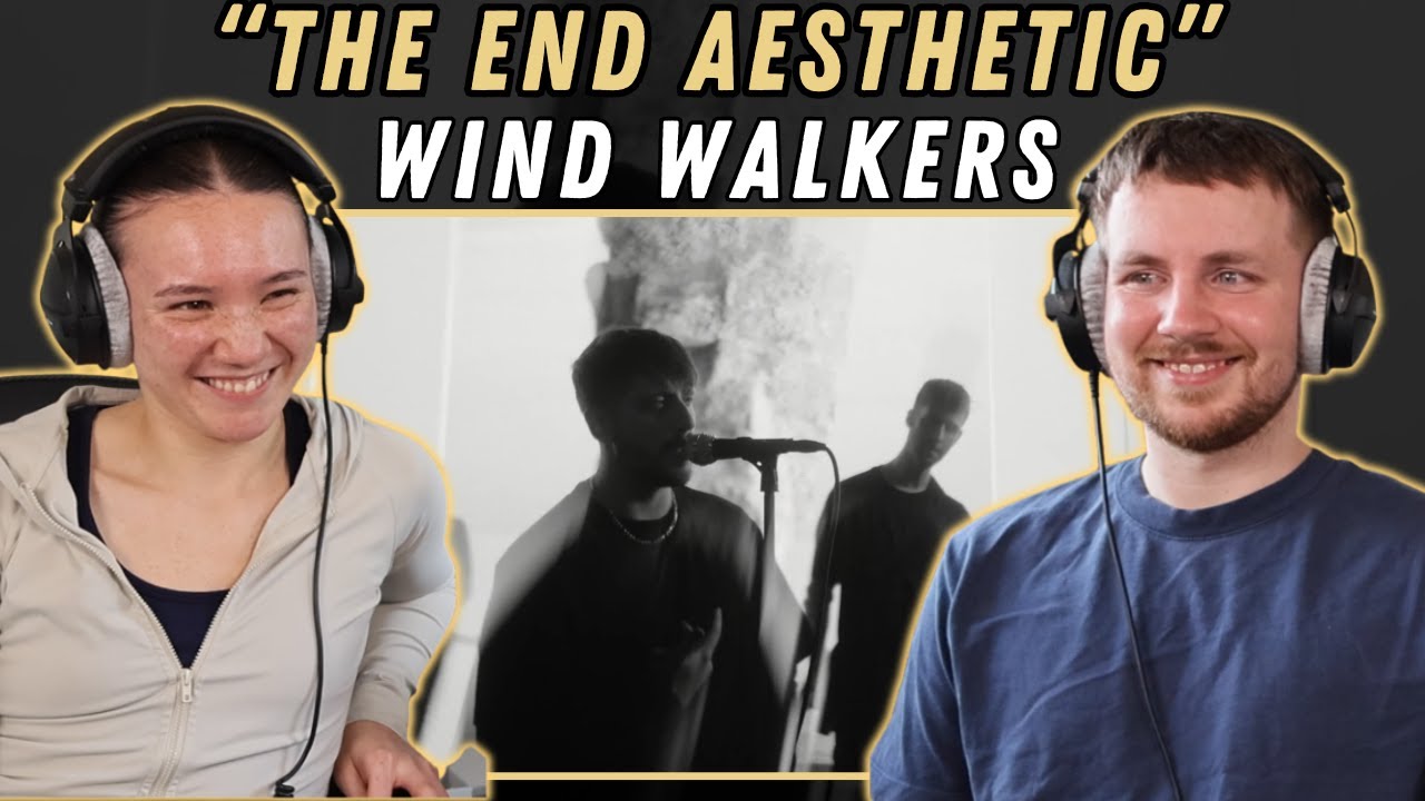Wind Walkers - The End Aesthetic REACTION