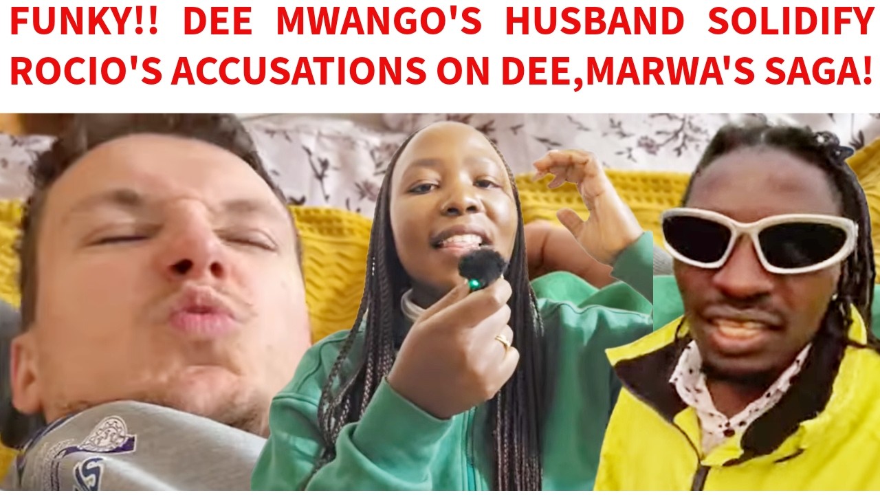 DEE MWANGO EMBARRASED BY HUSBAND OVER HYGIENE ISSUES, SUPPORTS ROCIO'S CLAIMS, MARWA LECTURE COUSINS