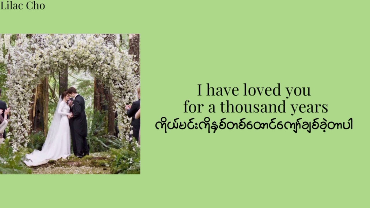 A Thousand Years - Christina Perri [Lyrics+Myanmar Subtitle] 