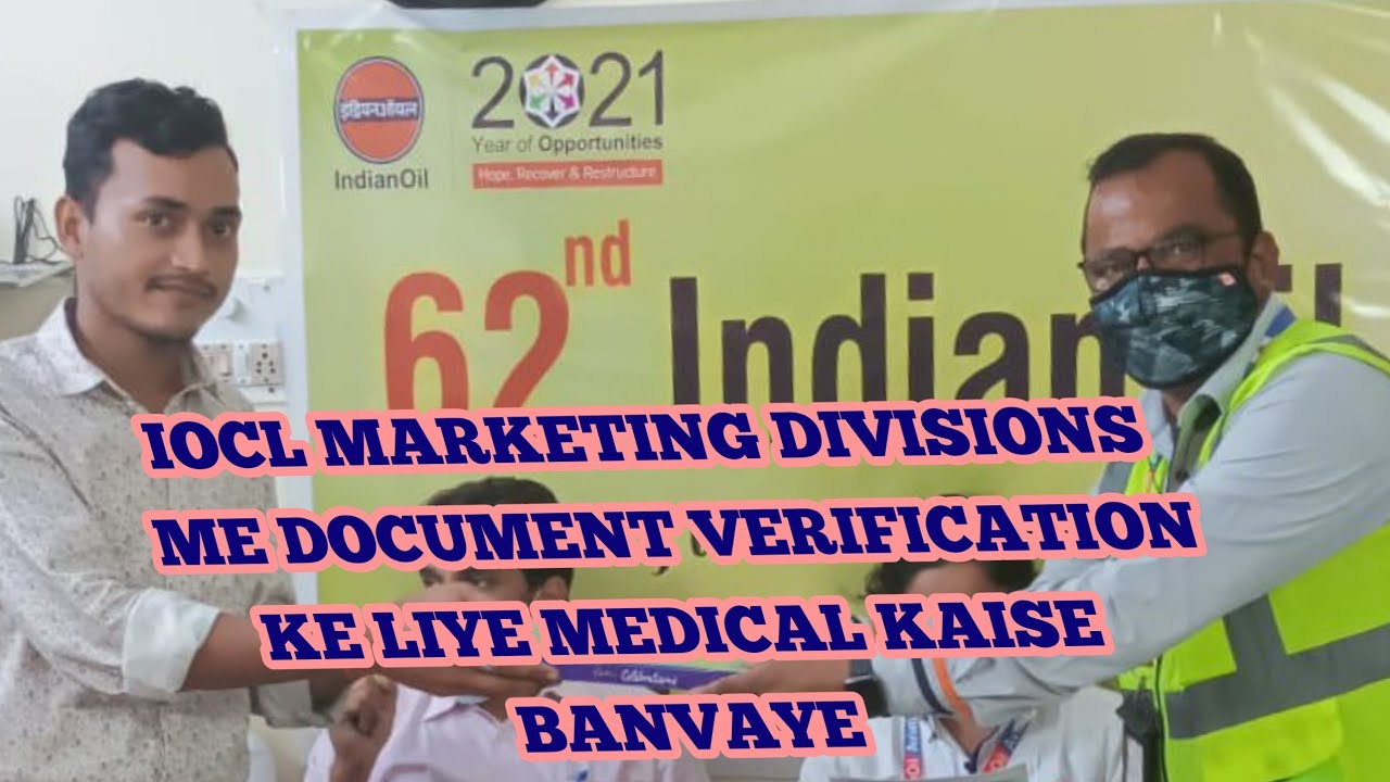 IOCL MARKETING DIVISION ME MEDICAL KAISE BANVAYE / IOCL DOCUMENTS VERIFICATIONS #ioclapprentice