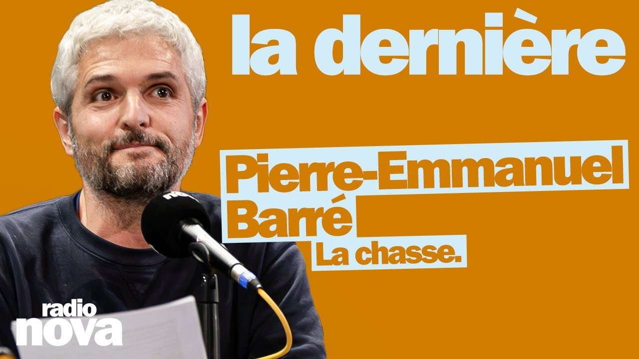 La chasse. - La chronique de Pierre-Emmanuel Barré